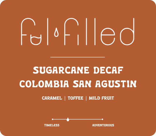 COLOMBIA | SAN AGUSTIN | SUGARCANE DECAF