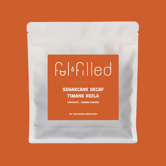 SUGARCANE DECAF | TIMANA HUILA